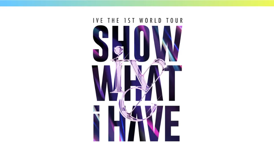 IVE THE 1ST ワールドツアー 2024 'SHOW WHAT I HAVE' IN JAPAN セトリ