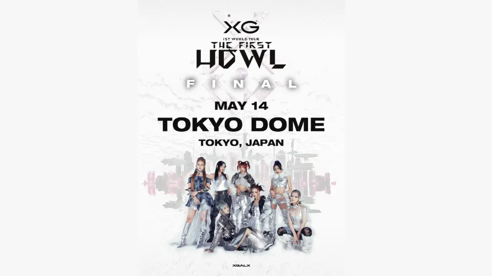 XG ライブ 2025 1st ワールドツアー "The first HOWL" FINAL Landing at 東京ドームのセトリ